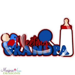 Meeting Grandpa Title SVG Cutting Files Meeting Grandpa Title SVG Cutting Files
